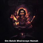 Om Batuk Bhairavaye Namah