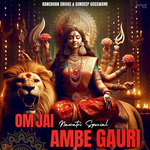 Om Jai Ambe Gauri - Navratri Special