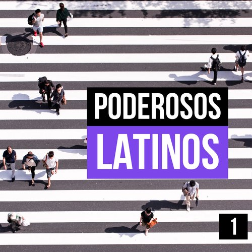 Poderosos Latinos Vol. 1