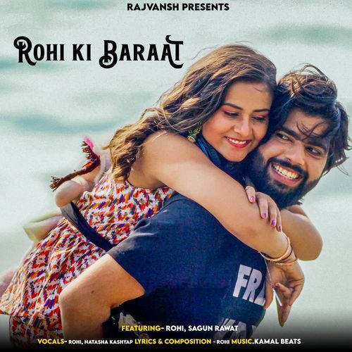 Rohi Ki Baraat (Feat. Sagun Rawat)