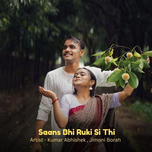 Saans Bhi Ruki Si Thi