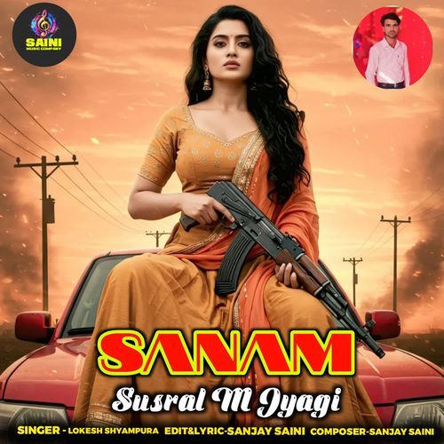 Sanam Susral M Jyagi
