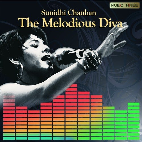Sunidhi Chauhan - The Melodious Diva