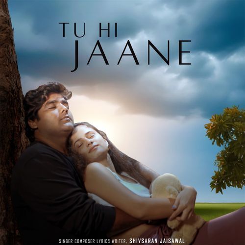 TU HI JAANE