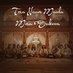 Tera Naam Maula Mera Sukoon