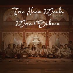 Tera Naam Maula Mera Sukoon