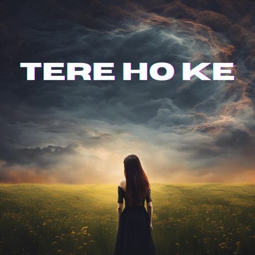 Tere Ho Ke