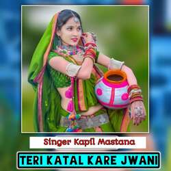 Teri Katal Kare Jwani-QTIHRxBfXwE