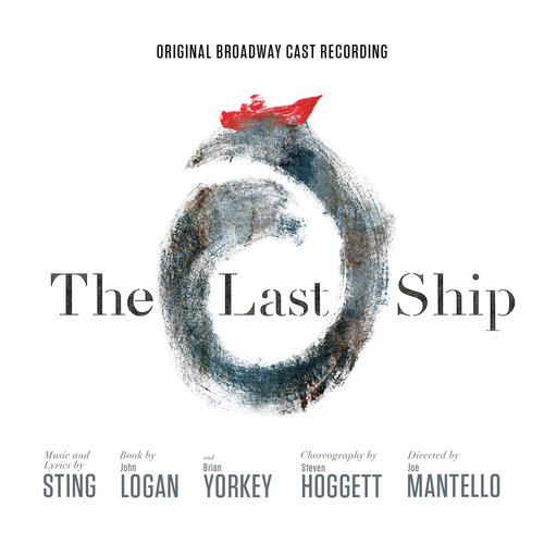 The Last Ship - Original Broadway Cast Recording