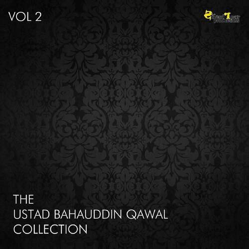 The Ustad Bahauddin Qawal Collection, Vol. 2
