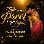 Tujh Sang Preet Lagai Sajna