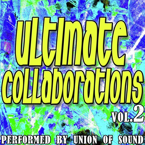 Ultimate Collaborations Vol. 2