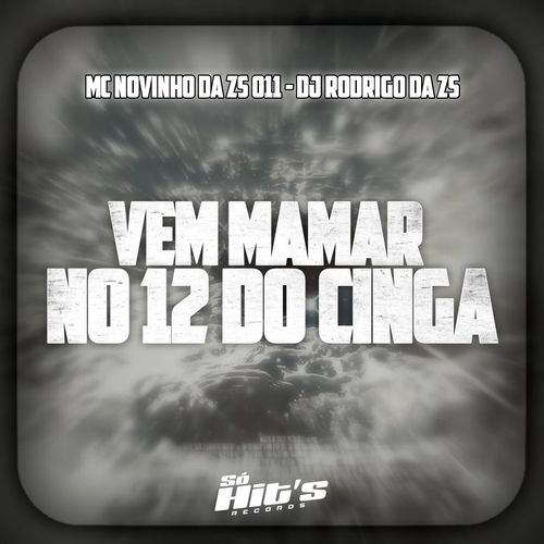 Vem Mamar no 12 do Cinga