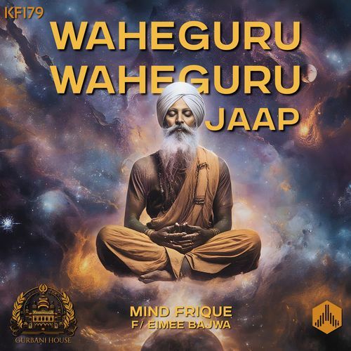 Waheguru Waheguru Jaap (KF179) [feat. Eimee Bajwa]