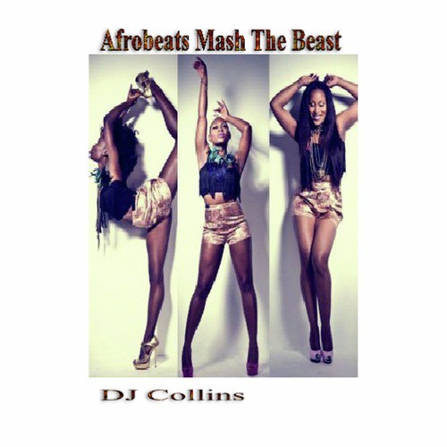 Afrobeats Mash the Beast