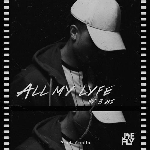 All My Lyfe (feat. B-Hi)