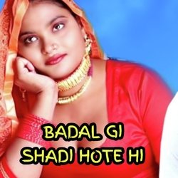 BADAL GI SHADI HOTE HI-Fl8,YkJ,Wn4