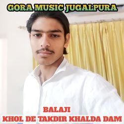 BALAJI KHOL DE TAKDIR KHALDA DAM-Nyw0HCtmegE