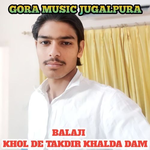 BALAJI KHOL DE TAKDIR KHALDA DAM