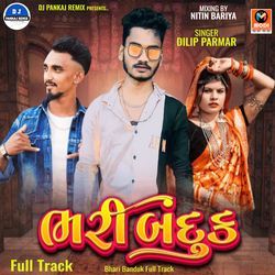 Bhari Banduk Full Track-AhwhRE1cU1U