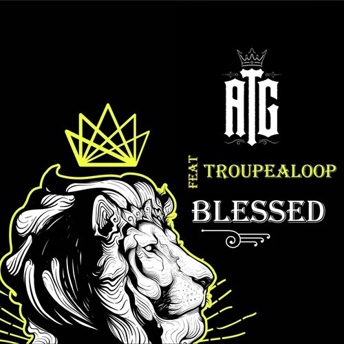 Blessed (feat. Troupealoop)
