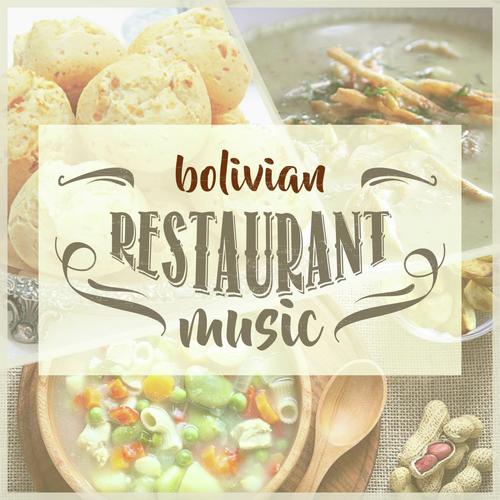 Bolivian Restaurant Music