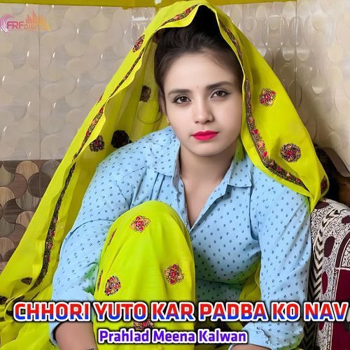 CHHORI YUTO KAR PADBA KO NAV