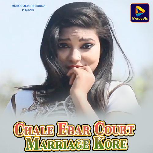 Chale Ebar Court Marriage Kore