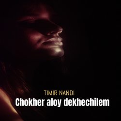 Chokher aloy dekhechilem-RgM,UxhBWkY