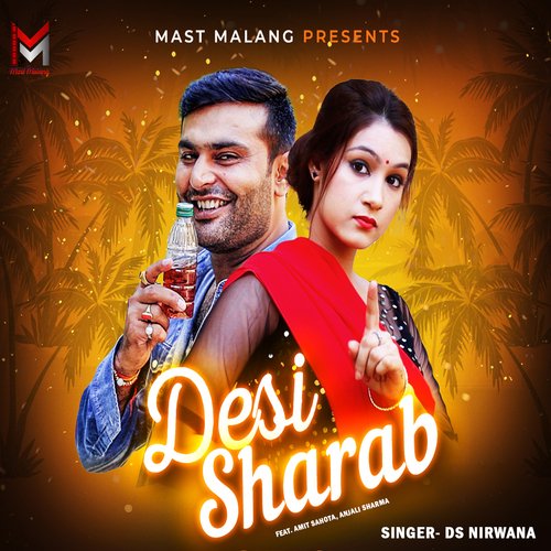 Desi Sharab (feat. Amit Sahota,Anjali Sharma)