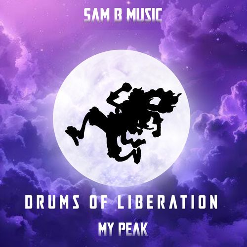 Drums of Liberation - My Peak