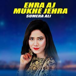 Ehra Aj Mukhe Jehra-I14dYQJ0fmo