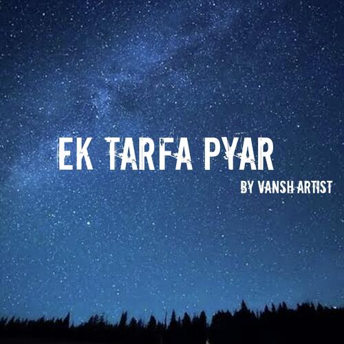Ek Tarfa Pyar