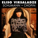 Eliso Virsaladze Plays Schumann & Chopin