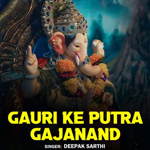 Gauri Ke Putra Gajanand