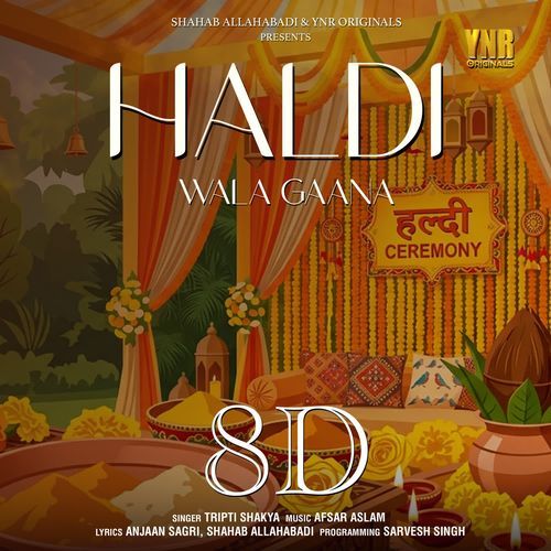 Haldi Wala Gaana 8D