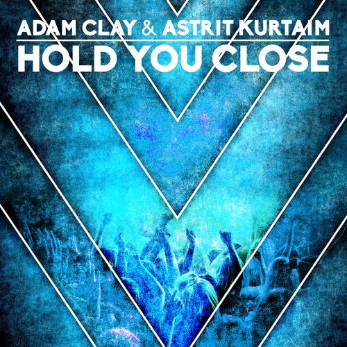 Hold You Close