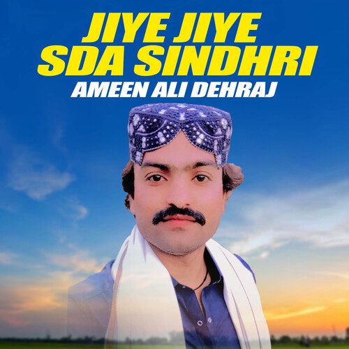 Jiye Jiye Sda Sindhri