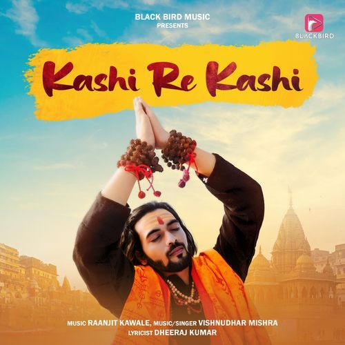 Kashi Re Kashi
