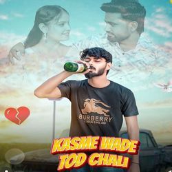 Kasme Wade Tod Chali
