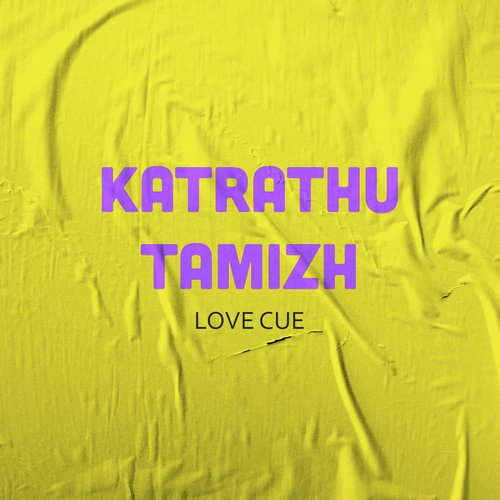Katrathu Tamizh Love Cue