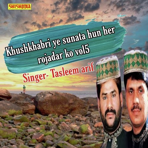 Khushkhabri Ye Sunata Hun Her Rojadar Ko Vol05