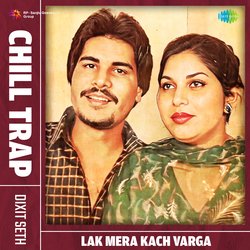 Lak Mera Kach Varga Chill Trap-BSwmSDtgAEk