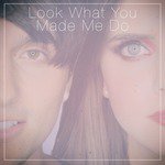 Look What You Made Me Do