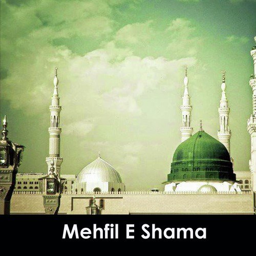 Mehfil E Shama