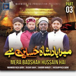 Mera Badshah Hussain Hai, Pt. 3-NDcpeSFXGlw