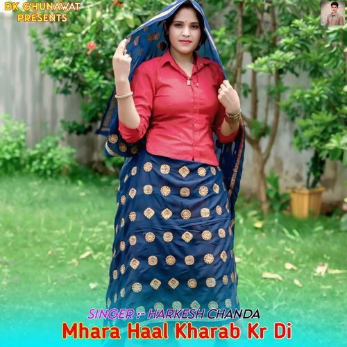 Mhara Haal Kharab Kr Di