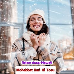 Mohabbat Kari Hi Tosu-CjgDdRsJB0U