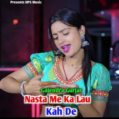 Nasta Me Ka Lau Kah De