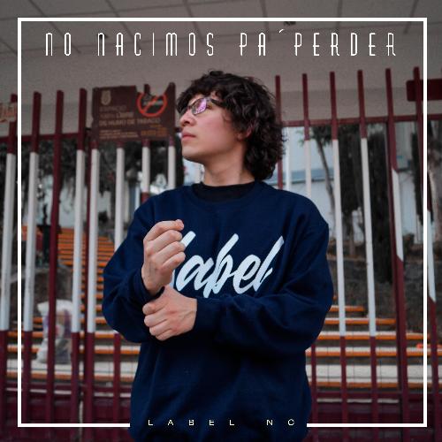 No Nacimos Pa Perder cover art